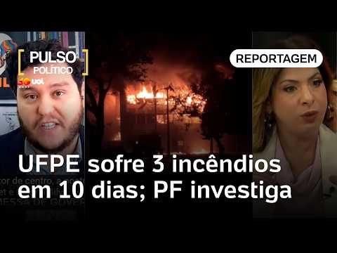 Incêndio na UFPE: PF instaura inquérito e envia peritos; prejuízo é de R$ 100 milhões | Dani Lima