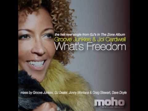 Groove Junkies & Joi Cardwell - What's Freedom (Johnny Montana & Craig Steward Remix)