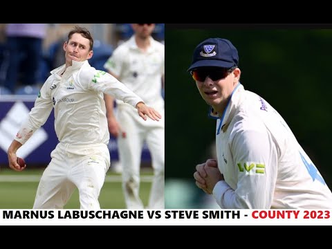 Marnus Labuschagne vs Steven Smith in County Championship 2023   Sussex vs Glamorgan