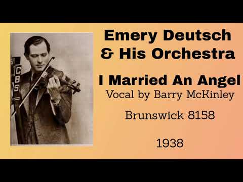 Emery Deutsch and his orchestra - I Married An Angel - 1938
