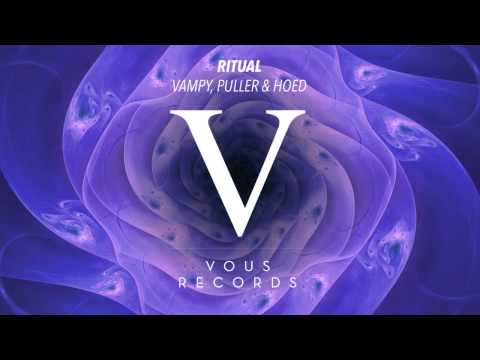 Vampy, Puller & Hoed - Ritual (Original Mix)