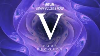 Vampy, Puller & Hoed - Ritual (Original Mix)
