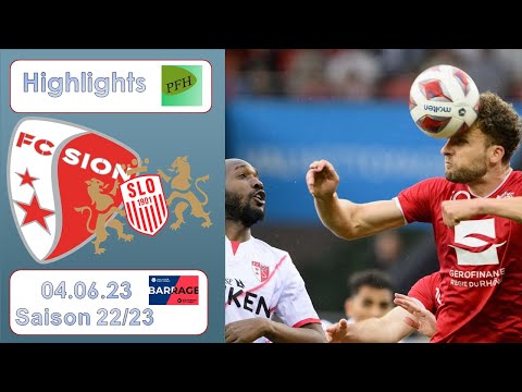 Barrage Highlights: FC Sion vs FC Stade - Lausanne - Ouchy (04.06.2023)