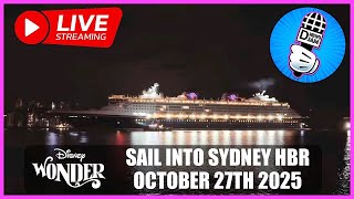 Disney Wonder Live stream: Sail into Sydney Harbour 27th of October 2025 😃👍🏼🏰🇦🇺🛳⚓️