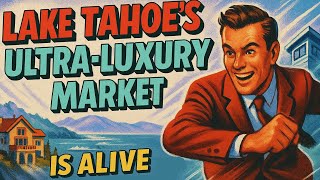 Incline Village & Crystal Bay $10M+ Market Summary