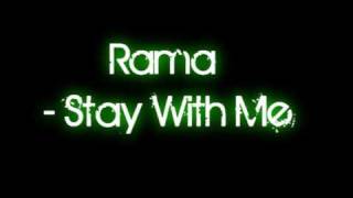 Rama - Stay With Me