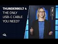 Thunderbolt 4 - The only cable you need