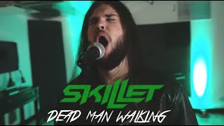 SKILLET - DEAD MAN WALKING Vocal &amp; Bass Cover NEW 2020