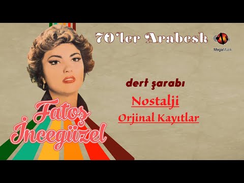 Fatoş İncegüzel - Dert Şarabı