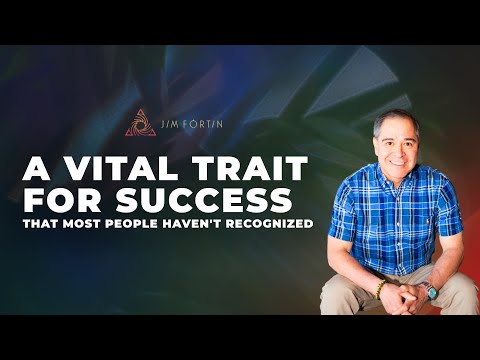 A Vital Trait For Success That Most People Haven't Recognized | EP 426
