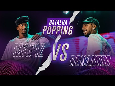 BATALHA POPPING - Quartas de final - Mapiz vs Renanted
