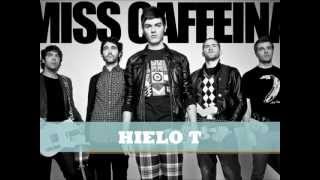 Hielo T - Miss Caffeina (letra)