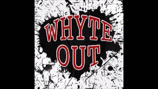 Whyte-Out - 