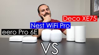 Nest WiFi Pro vs eero Pro 6E vs TP Link Deco XE75 | WiFi 6E 
