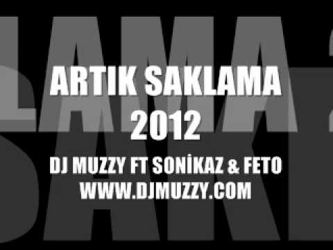 Sonikaz Ft DJmUzzy - Artık Saklama 2012