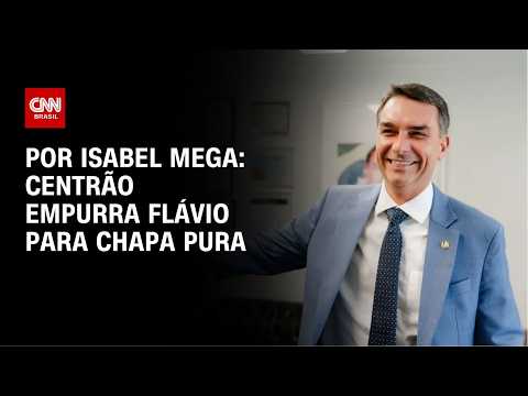 Análise: Centrão empurra Flávio para chapa pura | LIVE CNN