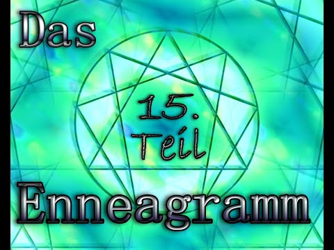Das Enneagramm - 15. Teil: Das Enneagramm als Prozessmodell