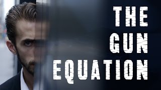 The Gun Equation - Trailer