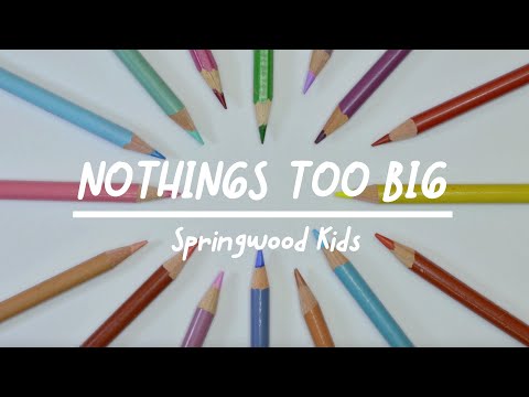 Nothings Too Big Lyric Video