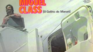 Jose Miguel Class "Pronto Me Voy De Tu Lado"