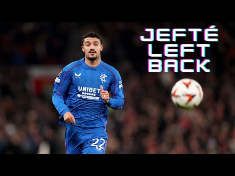 Jefté | Rangers - Crosses, Passes and Defensive Skills