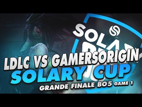 LDLC VS GAMERSORIGIN - SOLARY CUP - GRANDE FINALE - BO 5 GAME 1