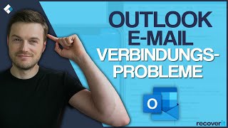 Outlook keine Verbindung zum Server | 8 Lösungen!