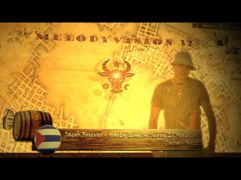 MelodyVision 32 - CUBA - MelodyVision 32 - CUBA - Jacob Forever - Hasta que se Seque el Malecón