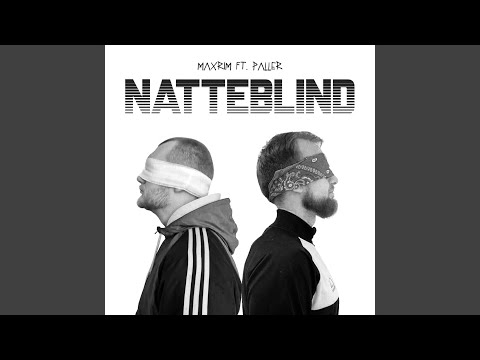 Natteblind (feat. Paller)