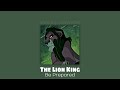 The Lion King - Be Prepared ( slowed )