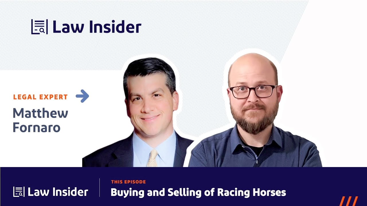 Buying and Selling of Racing Horses — Matthew Fornaro on Law Insider by SimpleDocs