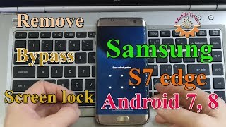 Bypass / Remove Screen Lock Pattern Samsung S7 edge Android 8.0.