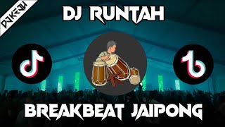 Download lagu DJ RUNTAH TIK TOK VIRAL BREAKBEAT JAIPONG mp3 Download lagu DJ RUNTAH TIK TOK VIRAL BREAKBEAT JAIPONG mp3