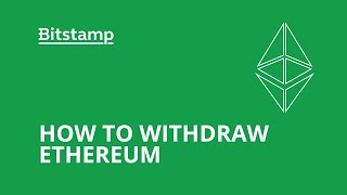 How to withdraw Ethereum from Bitstamp
