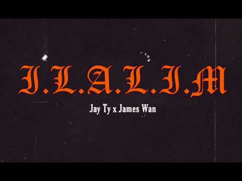 Jay Ty - ILALIM ft. James Wan (Beats by Dj Medmessiah)
