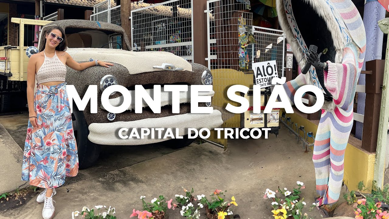 O que fazer em Monte Sião em 1 dia | A capital Nacional do Tricot pertinho de SP