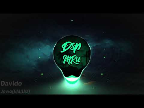 Davido x EM!L!O - Jowo Remix (Dsp Effect)