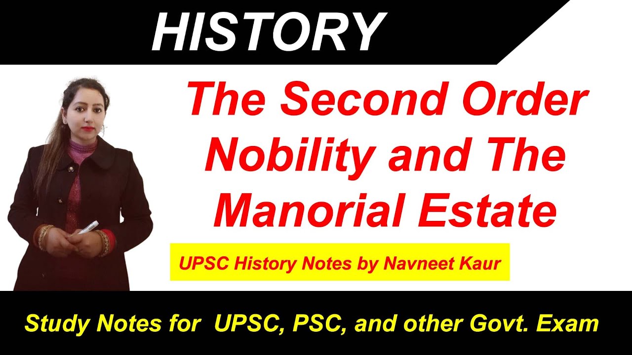 Class 11 - History | The Second Order : Nobility and The Manorial Estate