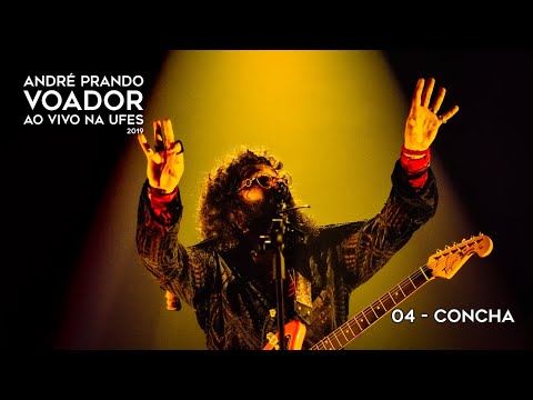 André Prando - Concha (Voador ao vivo na Ufes - 2019)