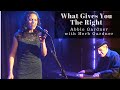 What Gives You the Right - Abbie Gardner & Herb Gardner