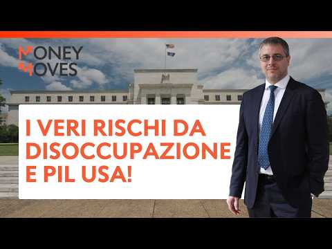 I VERI RISCHI DA DISOCCUPAZIONE E PIL USA!  | Money Moves