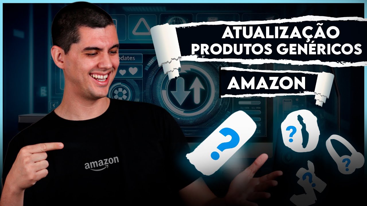 ATUALIZAÇÃO AMAZON - PRODUTOS GENÉRICOS AGORA SÃO PROTEGIDOS?
