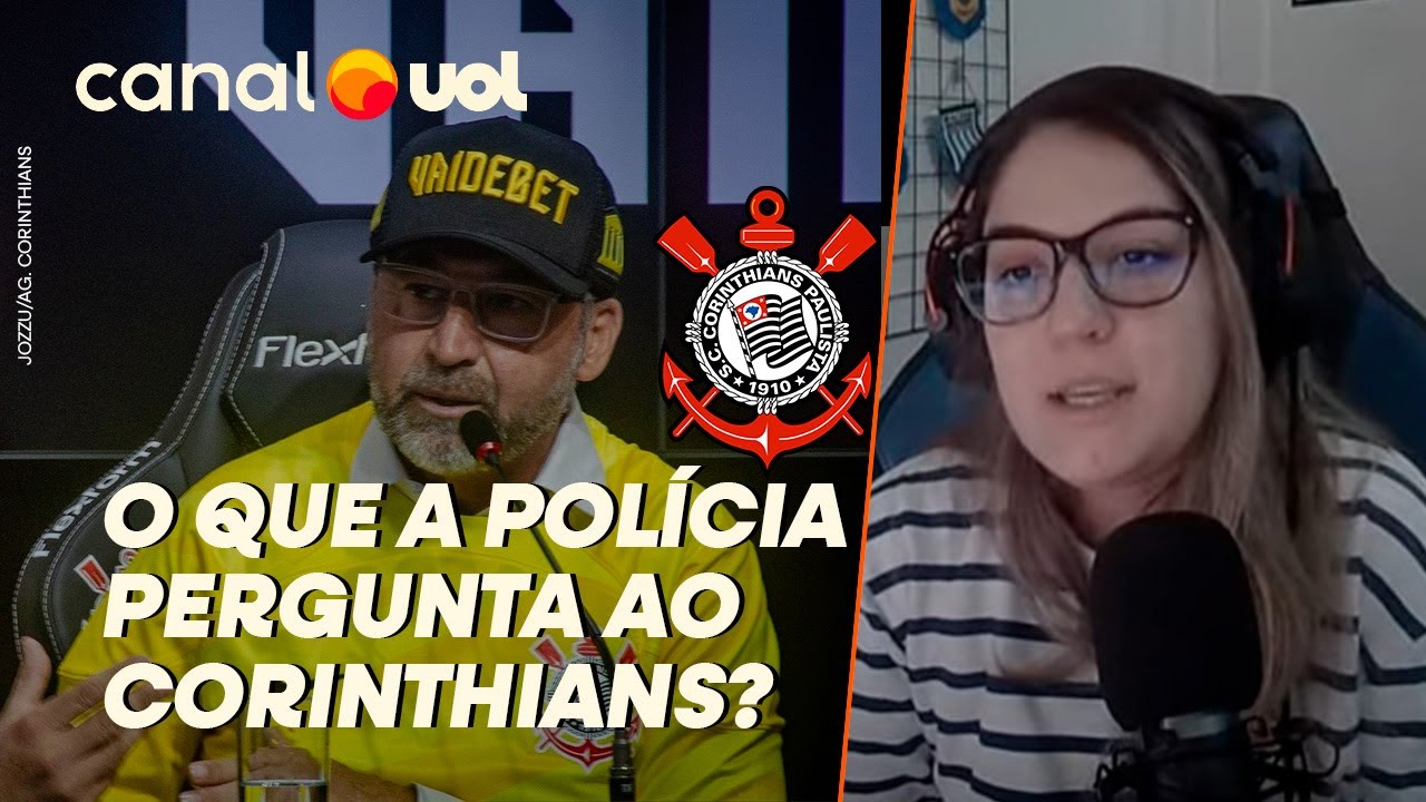 CORINTHIANS É ALVO DA POLÍCIA EM CASO VAI DE BET; ENTENDA QUAIS QUESTÕES FORAM FEITAS AO CLUBE