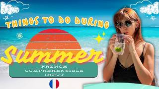 Things To Do During Summer - Easy French Comprehensible Input