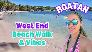 ROATAN's 2nd Most Popular Beach - West End Beach Walk at Half Moon Bay Beach