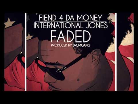 FIEND International Jones - FADED (Produced by Drum Gang)