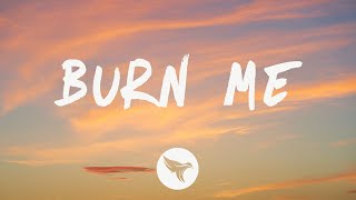 Louyah - Burn Me (Lyrics)