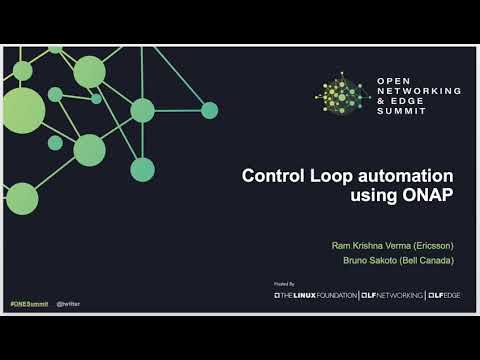 LF Networking: "ONAP Policy Framework & Bell Control Loops"