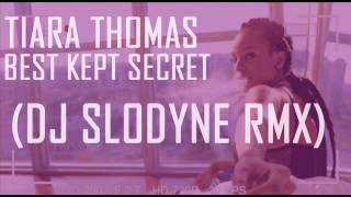 Tiara Thomas - Best Kept Secret (SloMix)