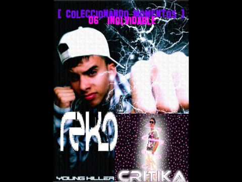06 [Inolvidable] Young Killer Feat. Critka Feat. Reko